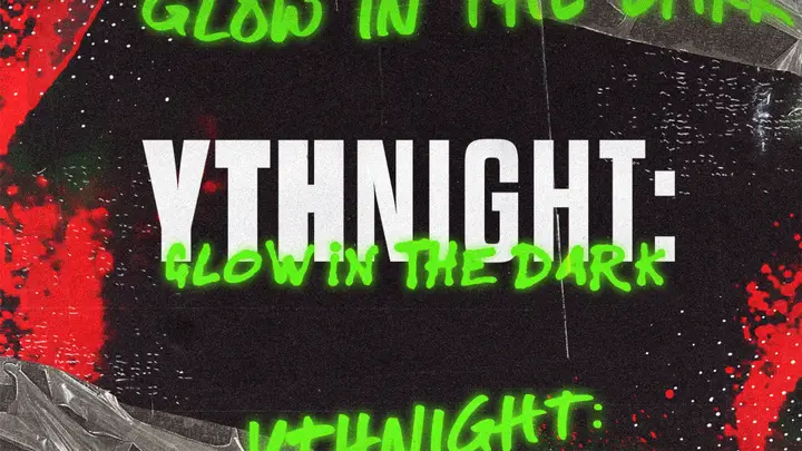 YTH Night Glow In The Dark: title slide