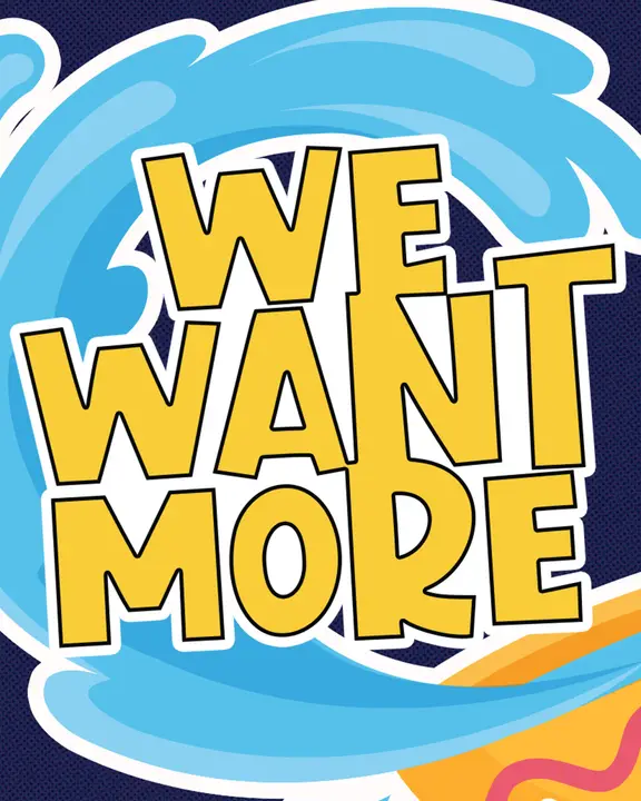 We Want More: social post