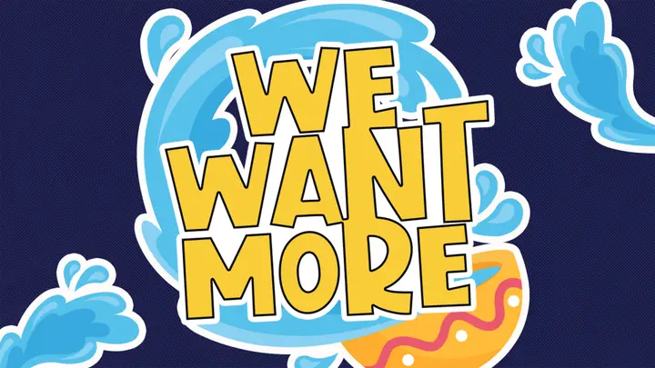 We Want More: title slide