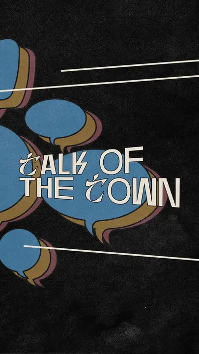 Talk Of The Town: story