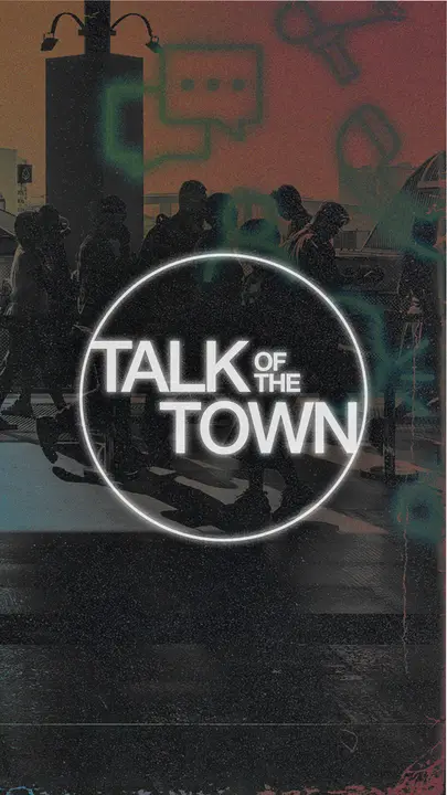 Talk Of The Town: story