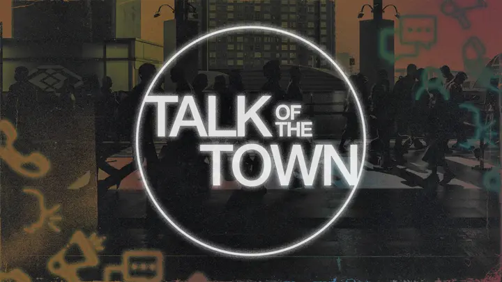 Talk Of The Town: title slide