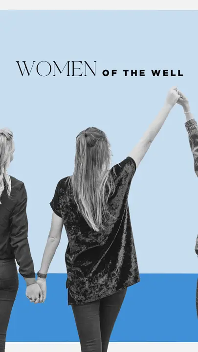 Women of the Well: story