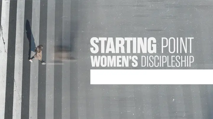 Women’s Discipleship Starting Point: title slide