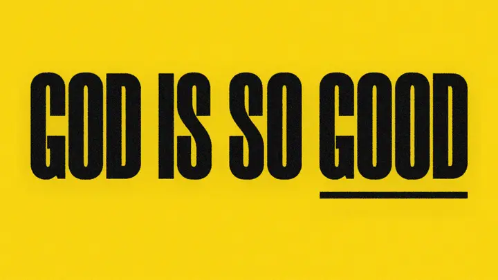 God Is So Good: title slide