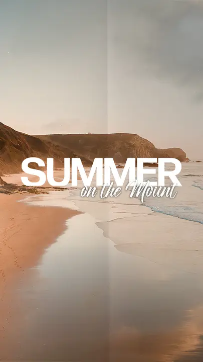 Summer On The Mount: story