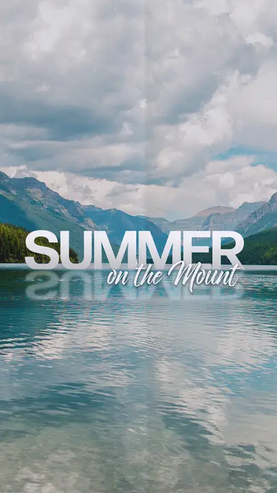 Summer On The Mount: story