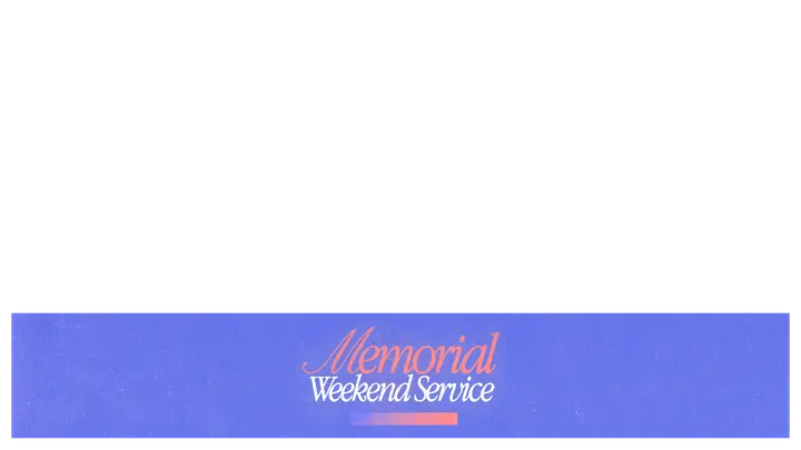 Memorial Weekend Service: lower third