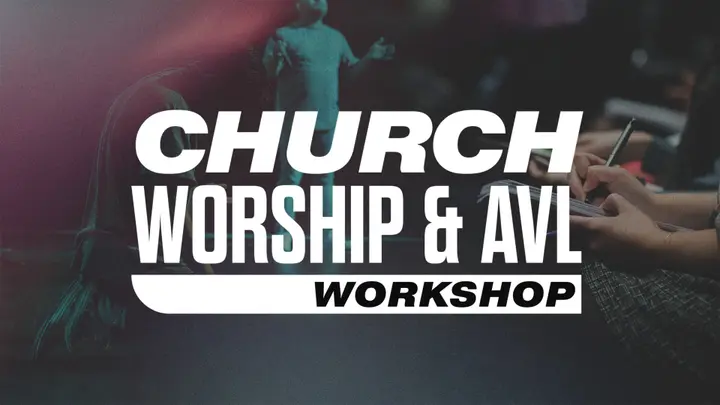 Church Worship & AVL Workshop: title slide