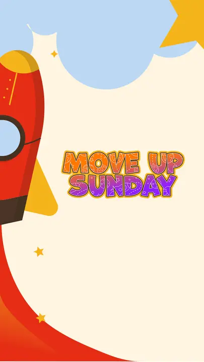 Move Up Sunday: story