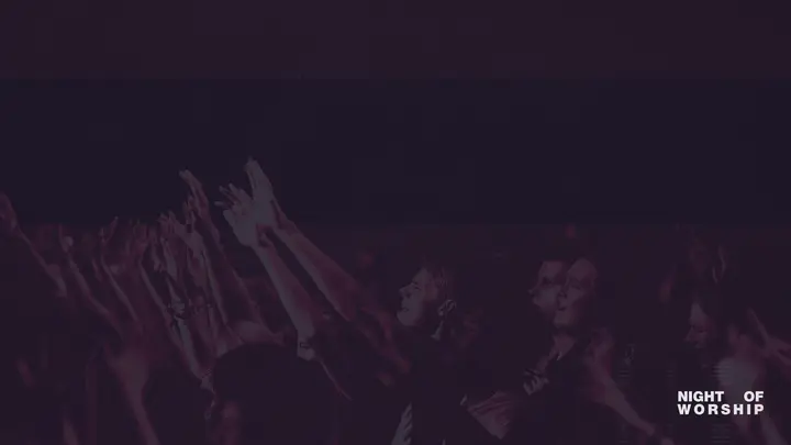 Night of Worship: notes slide