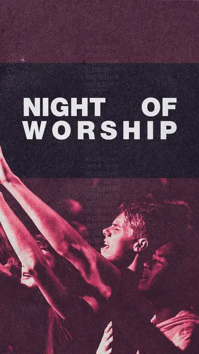 Night of Worship: story
