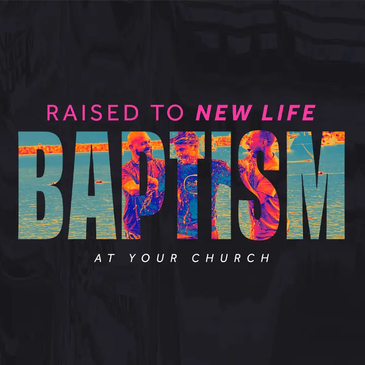 Raised To New Life – Baptism: social post