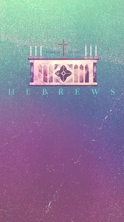 Hebrews: story
