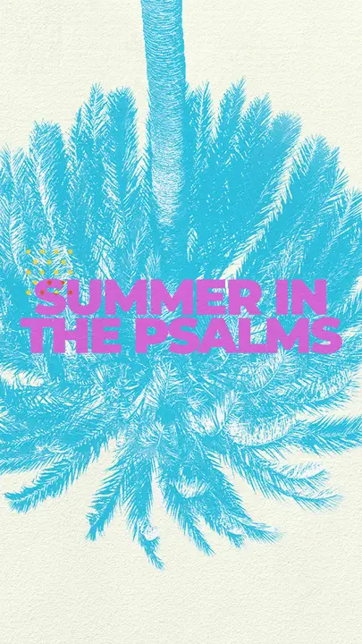 Summer in the Psalms: story