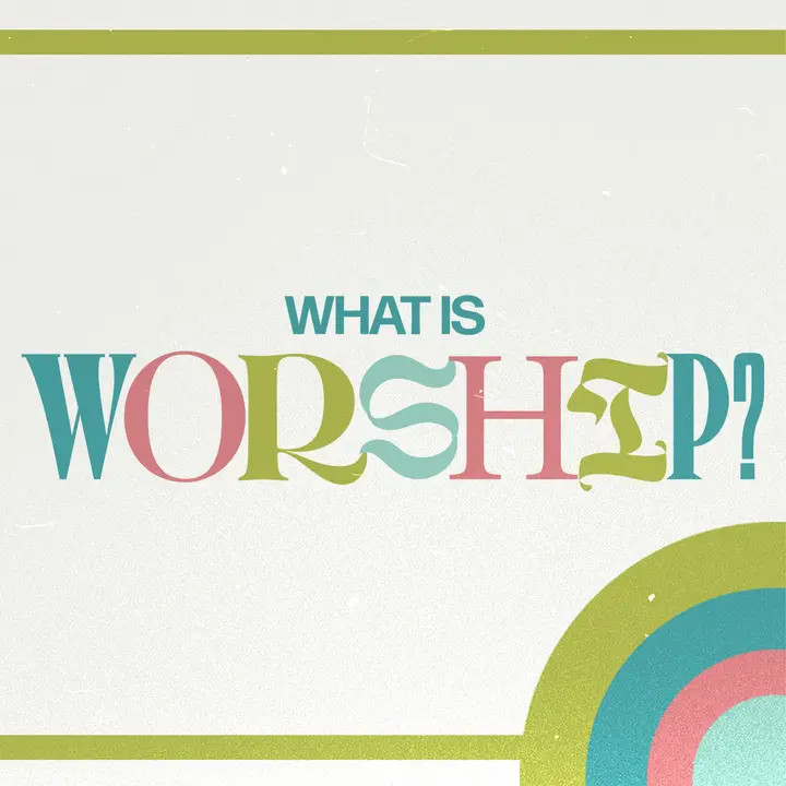 What Is Worship: social post