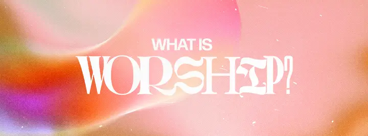 What Is Worship: facebook cover