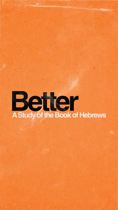 Better Hebrews Study: story