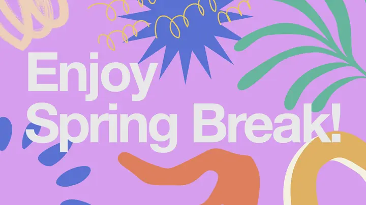 Enjoy Spring Break: HD slide