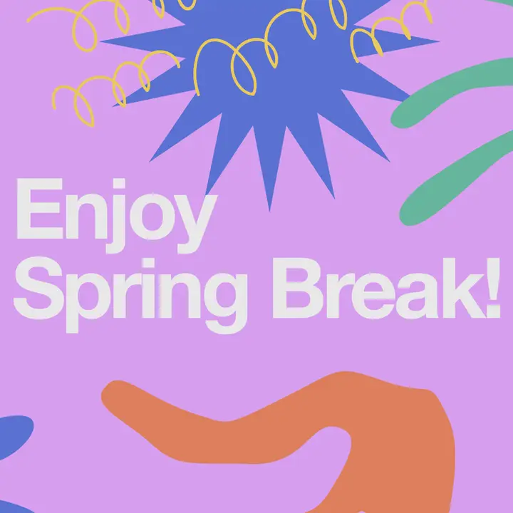 Enjoy Spring Break: social post