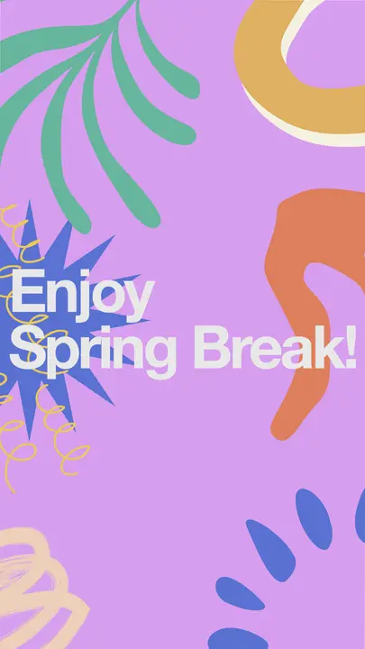 Enjoy Spring Break: story