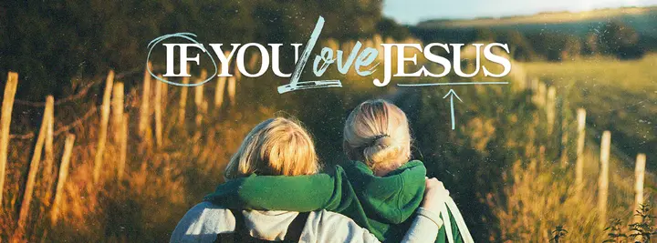 If You Love Jesus: facebook cover