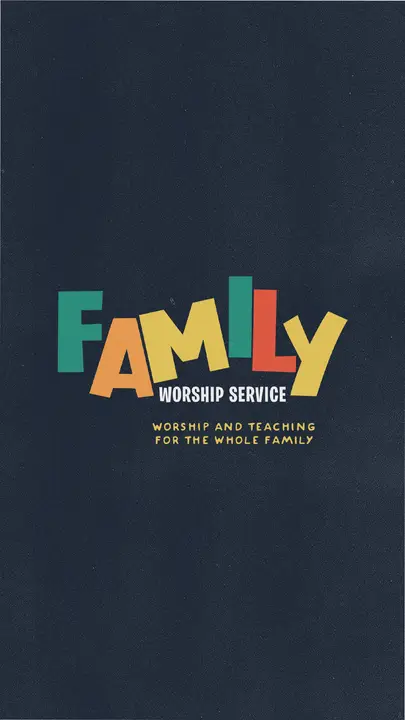 Family Worship Service: story