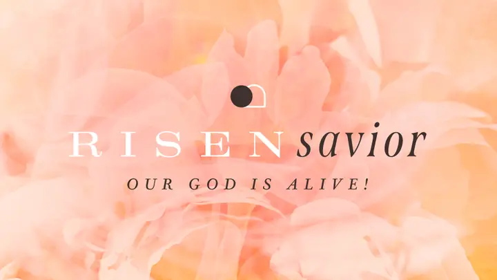 Risen Savior – Our God Is Alive: 4K slide