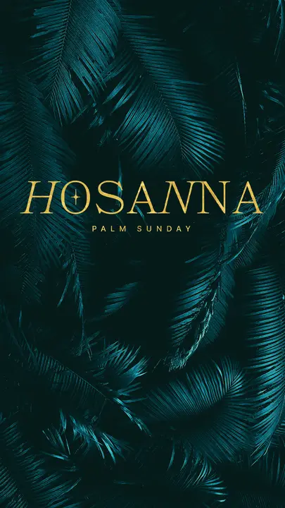 Hosanna: story