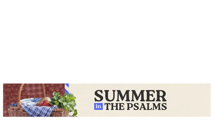 Summer in the Psalms: lower third
