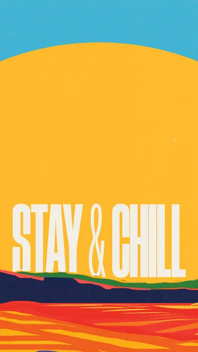 Stay and Chill: story