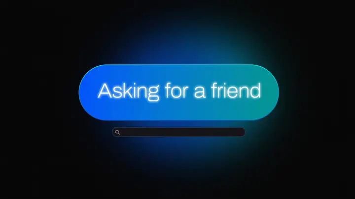 Asking for a Friend: 4K slide