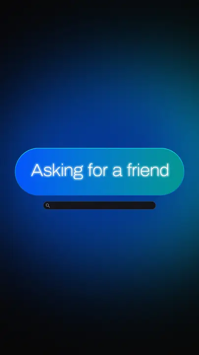 Asking for a Friend: story