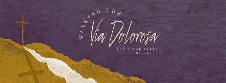 Walking The Via Dolorosa: facebook cover