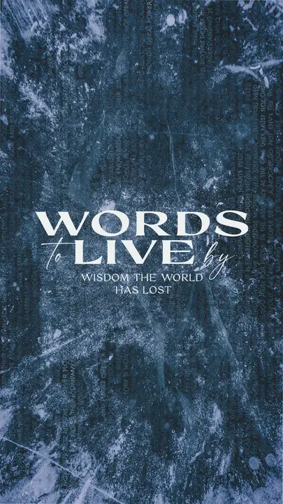 Words To Live By: story