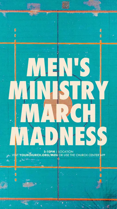 Men’s Ministry March Madness: story