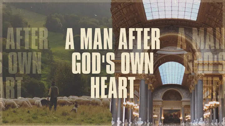 A Man After God’s Own Heart: HD slide