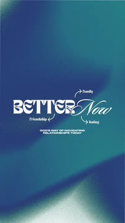 Better Now: story