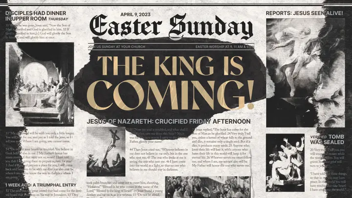 The King Is Coming (Newspaper Easter): 4K slide 1