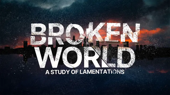 Lamentations Broken World: title slide