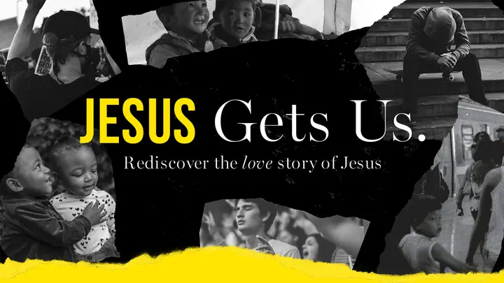 Jesus Gets Us: title slide