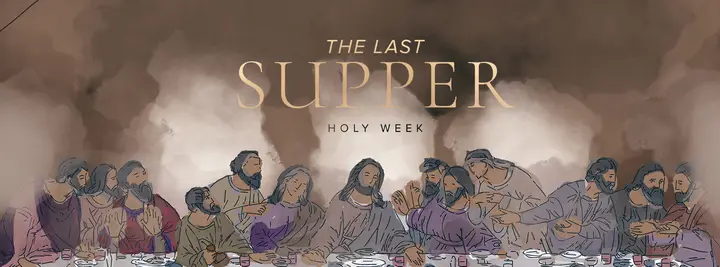 Last Supper: Watercolor Lent Collection: facebook cover 2