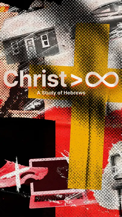 Christ Over Everything Hebrews: story