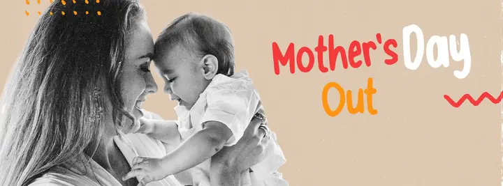Mother’s Day Out: facebook cover