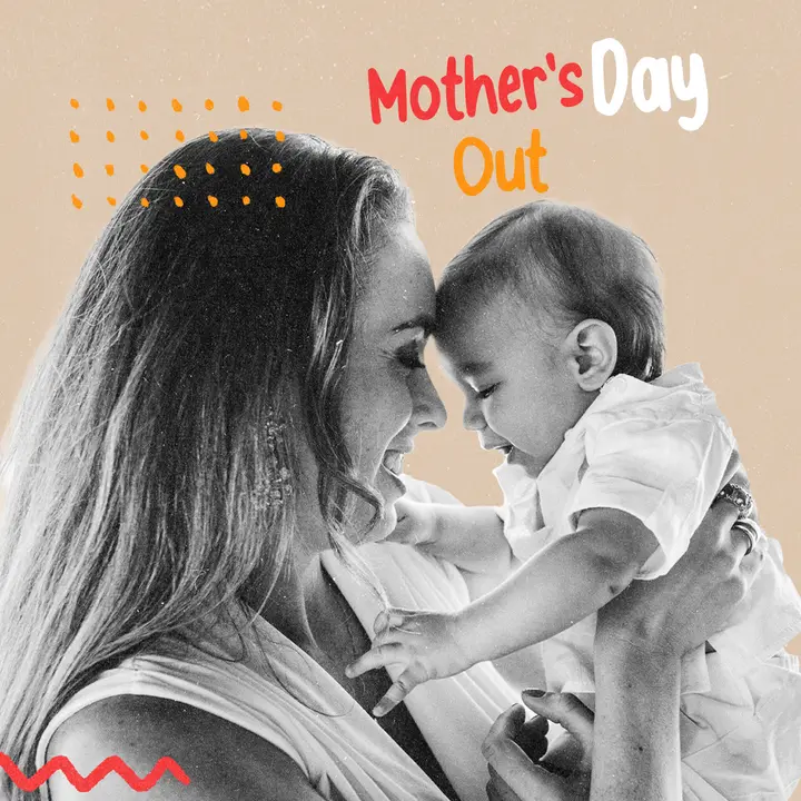 Mother’s Day Out: social post