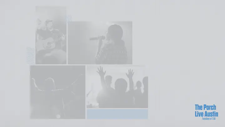 The Porch Live Austin: notes slide