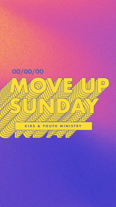 Move Up Sunday: story