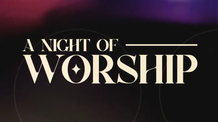 A Night Of Worship: 4K slide