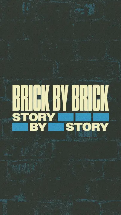 Brick by Brick: story