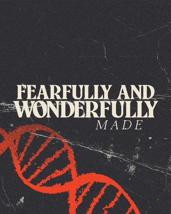 Fearfully and Wonderfully Made: social post